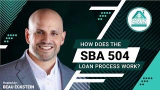 How Does the SBA 504 Loan Process Work?