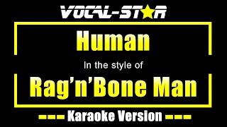 Rag'n'Bone Man - Human (Karaoke Version) with Lyrics HD Vocal-Star Karaoke