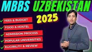 MBBS in Uzbekistan Admission Process, Fees, Top Colleges, Budget, Food, Hostel, Drawbacks (2025)