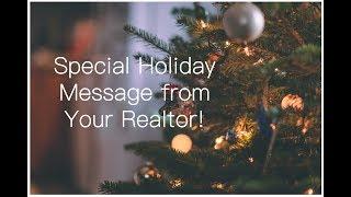 Holiday Message from Your Realtor! Happy Holidays! (2018)