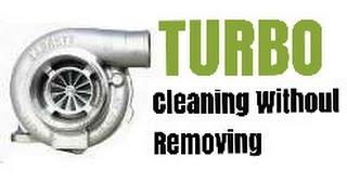 How To Clean A Turbo On A Diesel Without Removing Using Wynn's Turbo Cleaner Spray