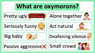 What are oxymorons?  | Oxymorons in English | Learn with examples