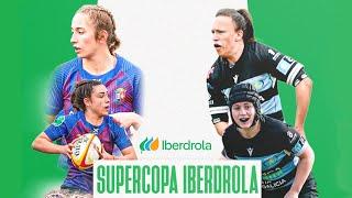 Supercopa Iberdrola | SILICIUS RUGBY MAJADAHONDA - CRAT RIALTA