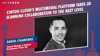 CHAMORRO: CINTOO CLOUD'S MULTIMODAL PLATFORM TAKES 3D SCANNING COLLABORATION TO THE NEXT LEVEL