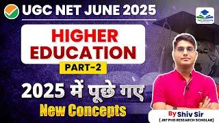 New Concepts asked in 2025 | Higher Education | UGC NET JRF 2025 | Apni University | By Shiv Sir