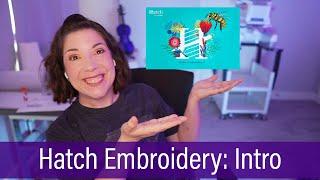 Introduction to Hatch Embroidery an Embroidery Program