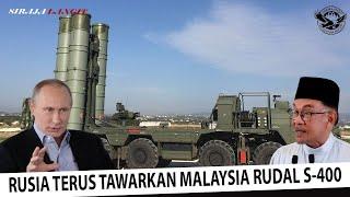 JIRAN HEBOH !! Malaysia Sekali Lagi Dapat Tawaran Rudal Pertahanan Udara S-400 Dari Rusia