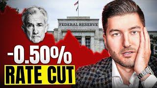 The Fed Cuts Rates By 0.5% - How This Affects YOU!