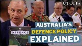 Australia's Defence Policy Explained | Utopia