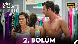 Çilek Kokusu 2. Bölüm ᴴᴰ