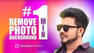 Remove Photo Background in One Minute #IrshadDarpan