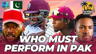 Which West Indies batters must perform in Pakistan?