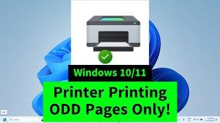 Printer Printing ODD Pages Only / Not Printing All Pages in Windows 10/11 (How to FIX)