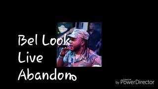 Bel look kino pè wa-Abandone feat king posse