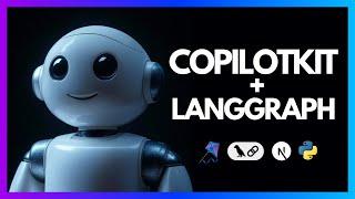 Build an AI Agent Web App with LangGraph & CopilotKit in 30 Minutes