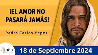 Evangelio De Hoy Miércoles 18 Septiembre 2024 l Padre Carlos Yepes l San  Lucas 7, 31-35