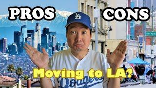 MOVING TO LOS ANGELES (5 PROS and 5 CONS)