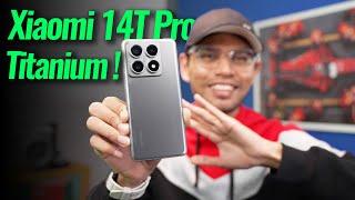 Xiaomi 14T Pro Titanium !  Dah Sampai Malaysia