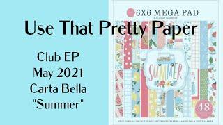 Use That Pretty Paper Club EP May 2021 Carta Bella "Summer"