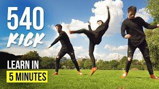 HOW TO 540 KICK! | Tricking Tutorial