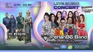 LIVE STREAMING PERLAN 86 BAND WEDDING SYAHRI & RISA // TAMBUN UTARA - BEKASI // PART MALAM 2