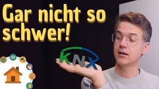 KNX #1 - Einstieg in die ETS - So kompliziert ist es wirklich nicht |  verdrahtet.info [4K]