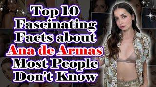 Top 10 Fascinating Facts about Ana de Armas Most People Don't Know