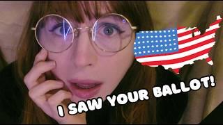 i saw WHO you VOTED for! (asmr)