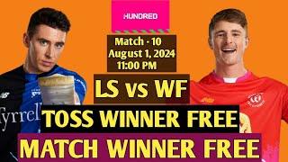 London Spirit vs Welsh Fire Match Prediction | The Hundred 2024 | 10th Match Analysis