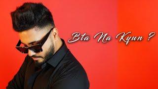 Kunal Malik - Bta na kyu | Prod. By JSB Music | Official Video | 2020