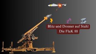 Blitz und Donner auf Stahl: Die FlaK 88 der Deutschen Wehrmacht im 2 Weltkrieg