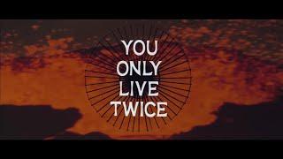 You Only Live Twice - Main title credits w/ "You Only Live Twice" instrumental played by John Barry