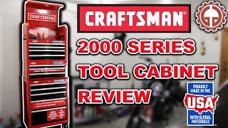 CRAFTSMAN 2000 Series Tool Cabinet Review - Made in the USA