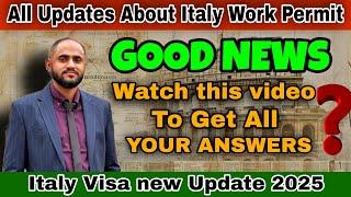 Italy work permit visa 2025 update|Italy visa new update|Italy Immigration 2025 update