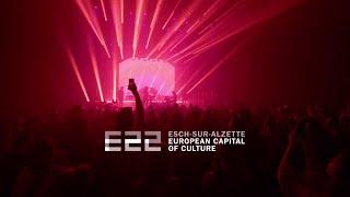 Esch2022 - European Capital of Culture | Official Aftermovie