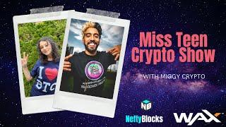 Miss Teen Crypto with Miggy Crypto