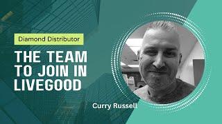 The team to join in LiveGood - Curry Russell Diamond Distributor