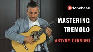 Mastering Each Movement of Tremolo with Artyom Dervoed