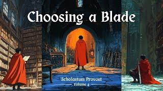 Choose your blade // dark music for focus // Scholastum Provost  - Volume 4