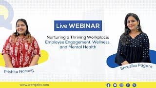 Werq Labs | Nurturing a Thriving Workplace: Employee Engagement, Wellness, and Mental Health