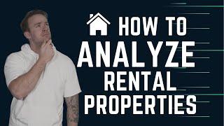 How to Analyze a Rental Property