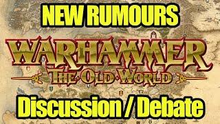 New RUMOURS - Warhammer The Old World - Do They Have Any Weight To Them?