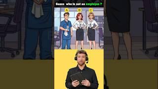 Guess who is not an employee? #logicpuzzles #brainteasers #riddle #viralshorts #viral #viralreels