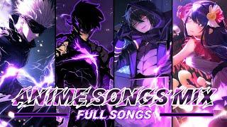 ANIME SONGS MIX | FULL SONGS! 