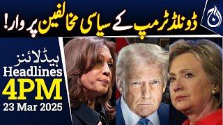 Trump Revokes Security Clearance of Political Rivals - 4PM Headlines - Aaj News