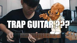 It's a Trap...guitar?