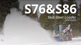 Ultimate Snow Removal with Bobcat S76 and S86 Skid-Steer Loaders