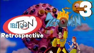 Teletoon Retrospective Episode 3: Zeroman