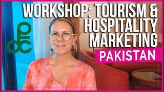 Workshop: Pakistan Tourism & Hospitality Marketing by Angela Carson and PTDC