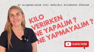 Kilo verirken ne yapmalı ? ne yapmamalı ? | bu alışkanlıklar sizi zayıflatır | #taylankümeli